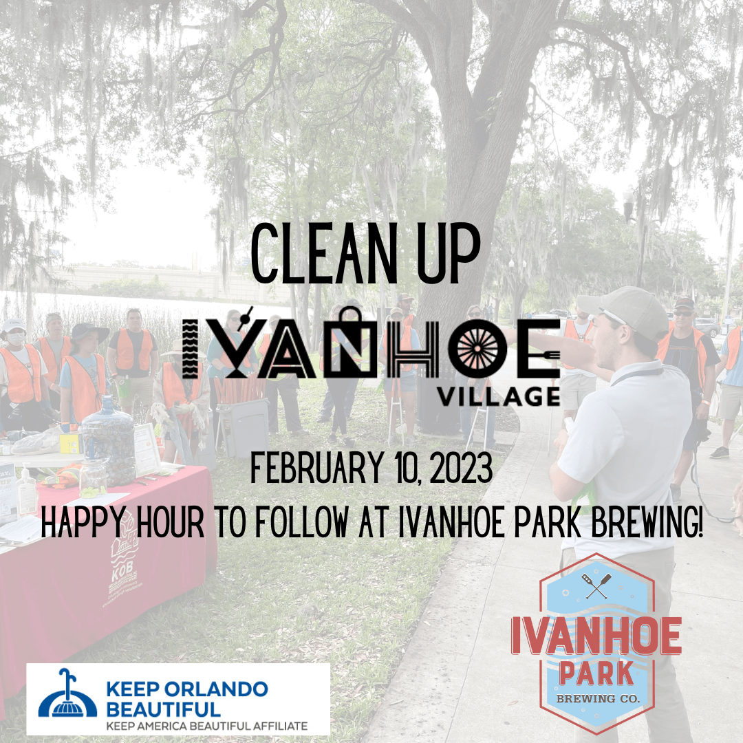 Ivanhoe Village Clean Up with Keep Orlando Beautiful and IPB - Ivanhoe ...